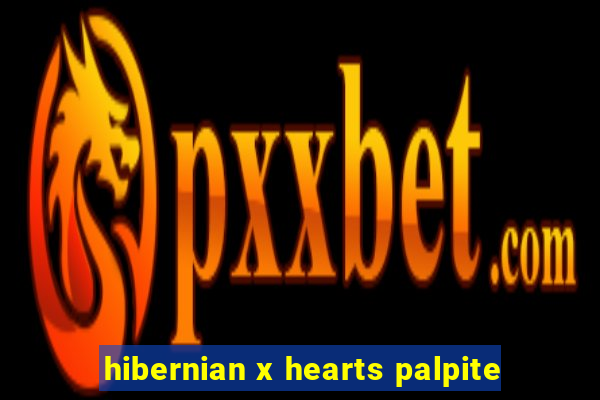 hibernian x hearts palpite